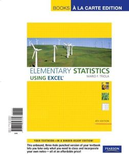 Elementary Statistics Using Excel: Books a La Carte Edition