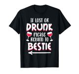 If lost or drunk please return to Bestie Matching Couple T-Shirt