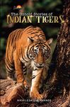 The Untold Stories Of Indian Tigers