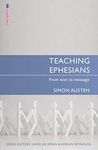 Teaching Ephesians: From text to message (Proclamation Trust)