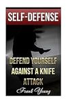 Self-Defense: Defend Yourself Again