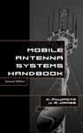 Mobile Antenna Systems Handbook (Antennas & Propagation Library)