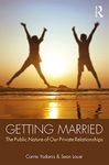 Getting Married: The Public Nature of Our Private Relationships (ISSN)