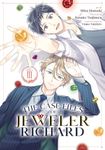 Case Files of Jeweler Richard (Manga) Vol. 3: An Essential Guide to Incorporating Backyard Homesteading, Greenhouses, Urban Gardening, Solar Power Systems, Composting, and More for Sustainable Living