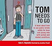 Tom Needs to Go: A book about how t