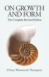 On Growth and Form: The Complete Re