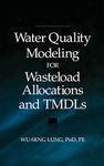 Water Quality Modeling for Wasteload Allocations a TMDLs