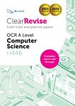 ClearRevise OCR A Level Computer Science H446 workbook: Exam Tutor and Practice Papers: 2022 (ClearRevise OCR A Level Computer Science H446: Exam Tutor and Practice Papers)