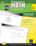 Singapore Math – Challenge Workbook for 5th, 6th, 7th, 8th Grade Math, Paperback, Ages 10–14 with Answer Key