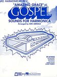 Amazing Grace and Other Gospel Sounds for Harmonica (Instrumental)