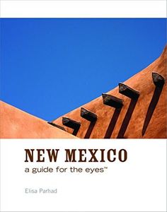 New Mexico: A Guide for the Eyes (Guides for the Eyes)