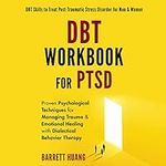 DBT Workbook for PTSD: Proven Psych
