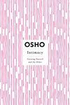 Intimacy (Osho Insights for a New Way of Living)