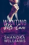 Wanting Mr. Cane (Volume 1)