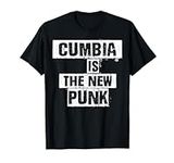 Cumbia is the New Punk T-Shirt