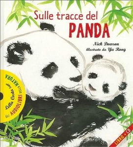 Sulle tracce del panda. Con CD Audio