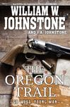 The Oregon Trail (Go West, Young Man Book 2)