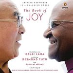 The Book of Joy: Lasting Happiness 