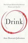 Drink: The Intimate Relationship Be