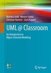 UML @ Classroom: An Introduction to Object-Oriented Modeling (Undergraduate Topics in Computer Science)