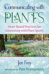 Communicating with Plants: Heart-Ba