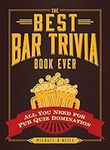 The Best Bar Trivia Book Ever: All 