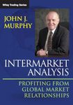 Intermarket Analysis: Profiting from Global Market Relationships