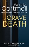 A Grave Death an addictive, electrifying, British crime thriller (Crane and Anderson serial killer crime thrillers Book 4)