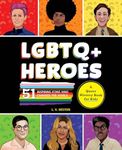 LGBTQ+ Heroes: 51 Inspiring Icons W
