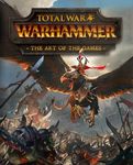 Total War: Warhammer - The Art of the Games