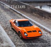 Beautiful Machines: The Italians - The Most Iconic Cars from Italy and Their Era