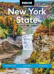 Moon New York State (Ninth Edition): Getaway Ideas, Road Trips, Local Spots (Moon U.S. Travel Guide)