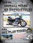 How to Install New Tires on Motorcycles & Fix Flat Tires