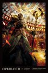 Overlord, Vol. 10 (light novel): The Ruler of Conspiracy Volume 10 (OVERLORD LIGHT NOVEL HC)