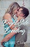 The Bright Side of Brooding: A Sweet Military Romance (Soldiers Overseas Romance Book 4)