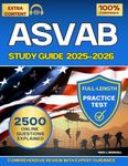 ASVAB Study Guide: Comprehensive Review with Expert Guidance, Full-Length Practice Test, and 2500 Online Questions & Answers Explained