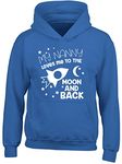 My Nanny Loves me to The Moon and Back Kids Childrens Hooded Top Hoodie Blue