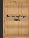 Accounting Ledger Book: Account Ledger Book, Bookkeeping Record Book, Small Business Income Expense, Accounting Journal Entry Book, Ledger Notebook Business Home Office School, 8.5 x 11