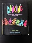 Dancing: The Pleasure, Power, and A