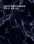 Auto Maintenance Log Book: Log Book for Automobile, Vehicle Maintenance, Service, and Repairs. Features 110 pages 8.5" X 11" size to journal and ... Cars, Trucks, Personal & Commercial Vehicles.