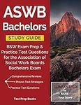 ASWB Bachelors Study Guide: BSW Exa