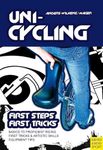 Unicycling : First Steps - First Tricks