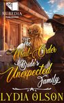 The Mail-Order Bride's Unexpected Family: A Western Historical Romance Book