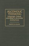 Alcoholic Thinking: Language, Cultu