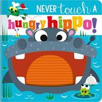 Never Touch a Hungry Hippo!