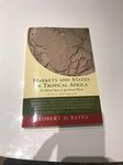 Markets and States in Tropical Africa: The Political Basis of Agricultural Policies: With a New Preface (California Series on Social Choice and ... Series on Social Choice & Political Economy)