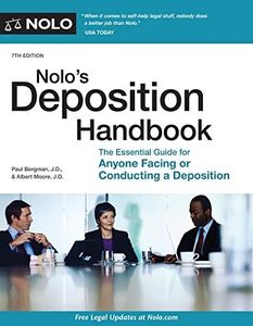 Nolo's Deposition Handbook: The Essential Guide for Anyone Facing or Conducting a Deposition