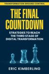 The Final Countdown: Strategies to Reach the Third Stage of Digital Transformation