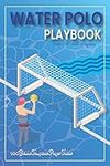 Water Polo Playbook: For Planning Y
