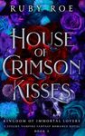 House of Crimson Kisses: A Steamy V